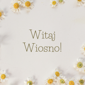 Witaj Wiosno! – Bezpłatny mini poradnik dla Twojego Domu